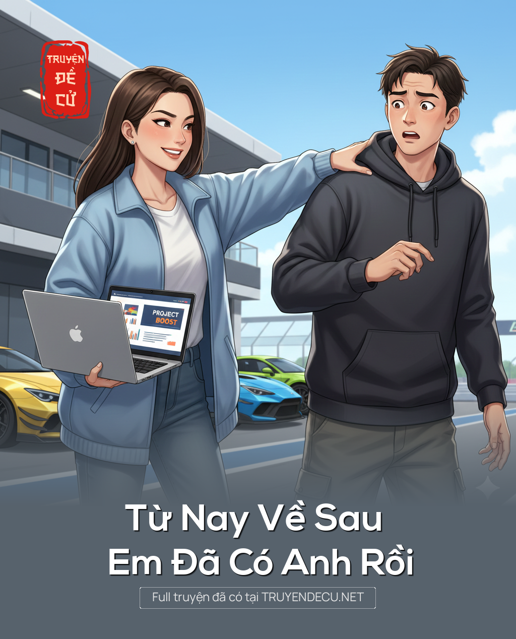 
                            Từ Nay Về Sau Em Đã Có Anh Rồi