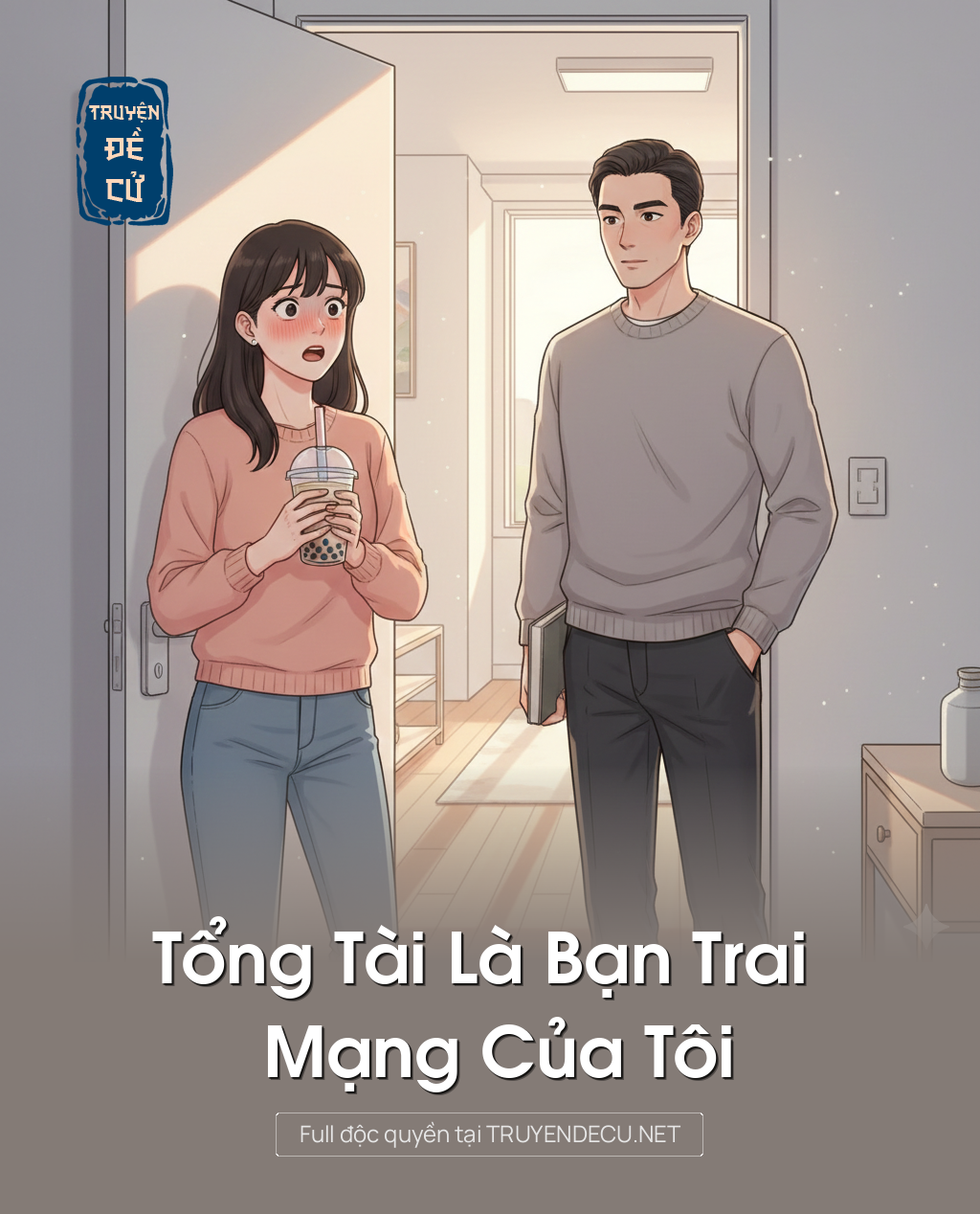 
                            Tổng Tài Là Bạn Trai Mạng Của Tôi