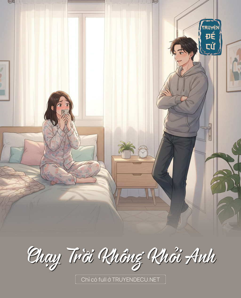 
                            Chạy Trời Không Khỏi Anh