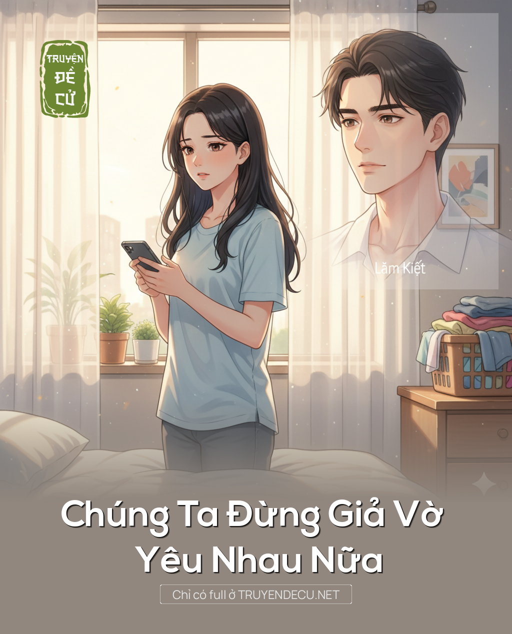 
                            Chúng Ta Đừng Giả Vờ Yêu Nhau Nữa