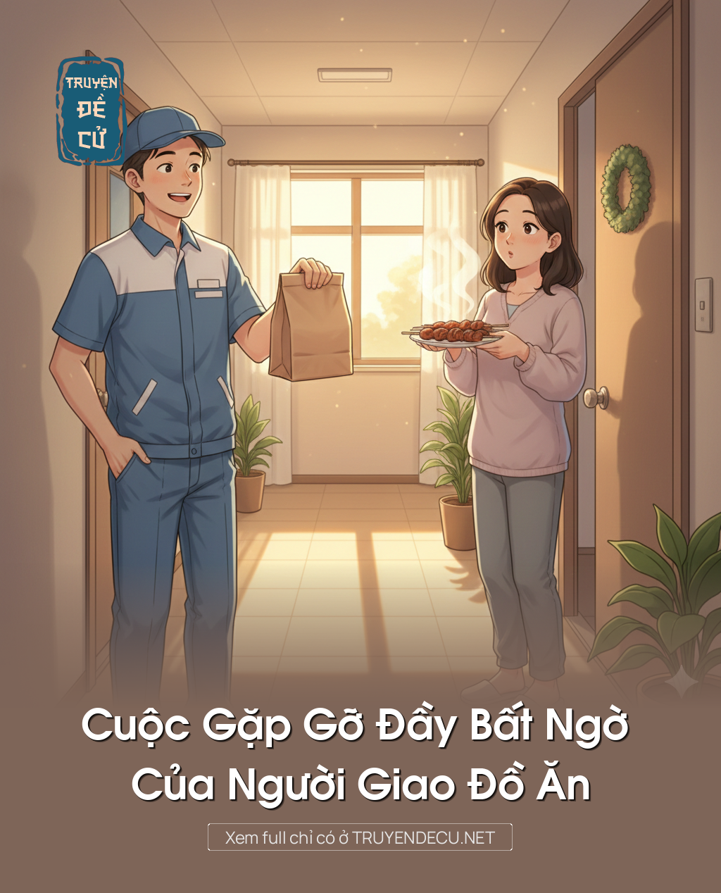
                            Cuộc Gặp Gỡ Đầy Bất Ngờ Của Người Giao Đồ Ăn