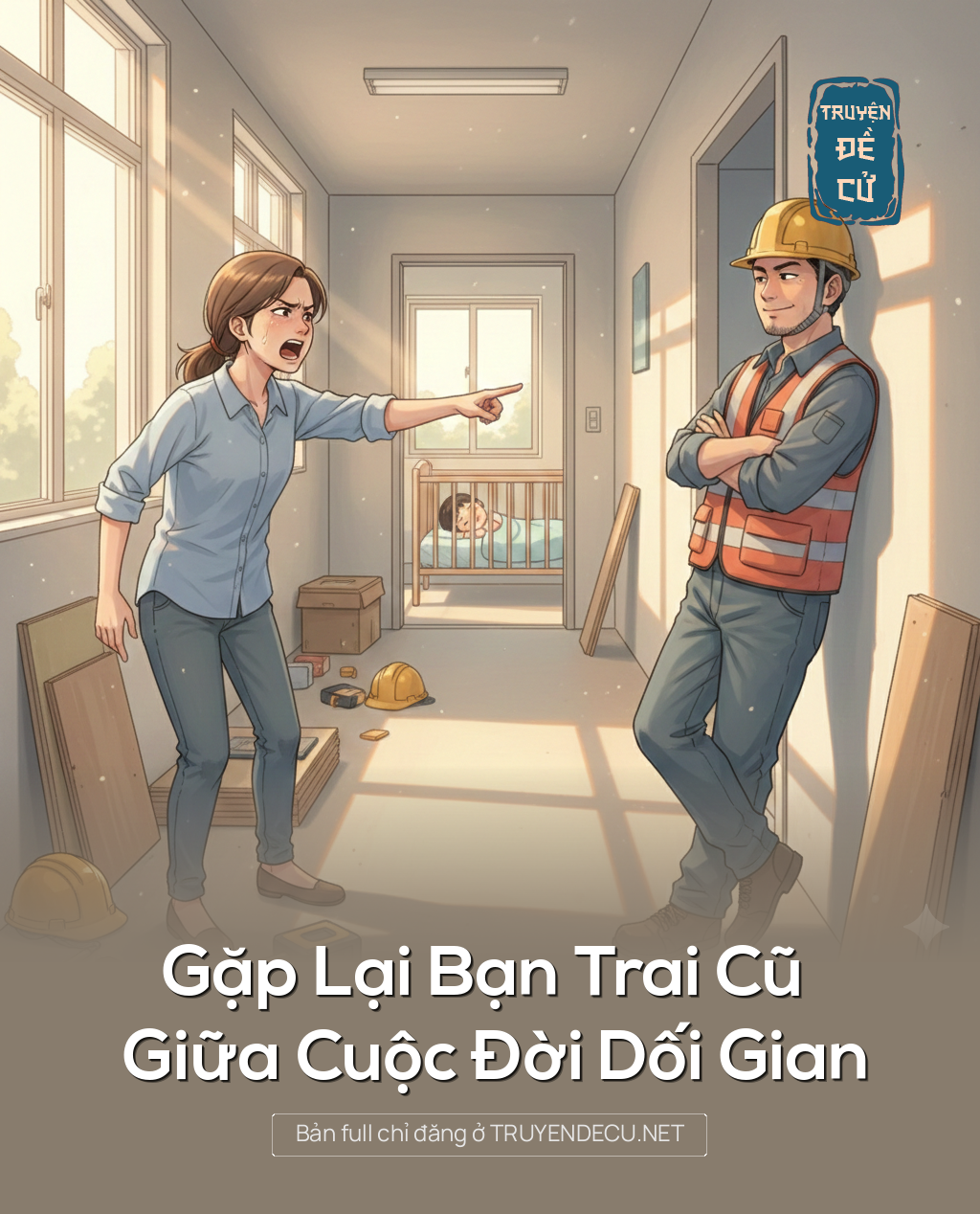 
                            Gặp Lại Bạn Trai Cũ Giữa Cuộc Đời Dối Gian
