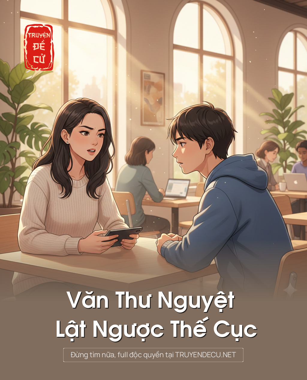 
                            Văn Thư Nguyệt Lật Ngược Thế Cục