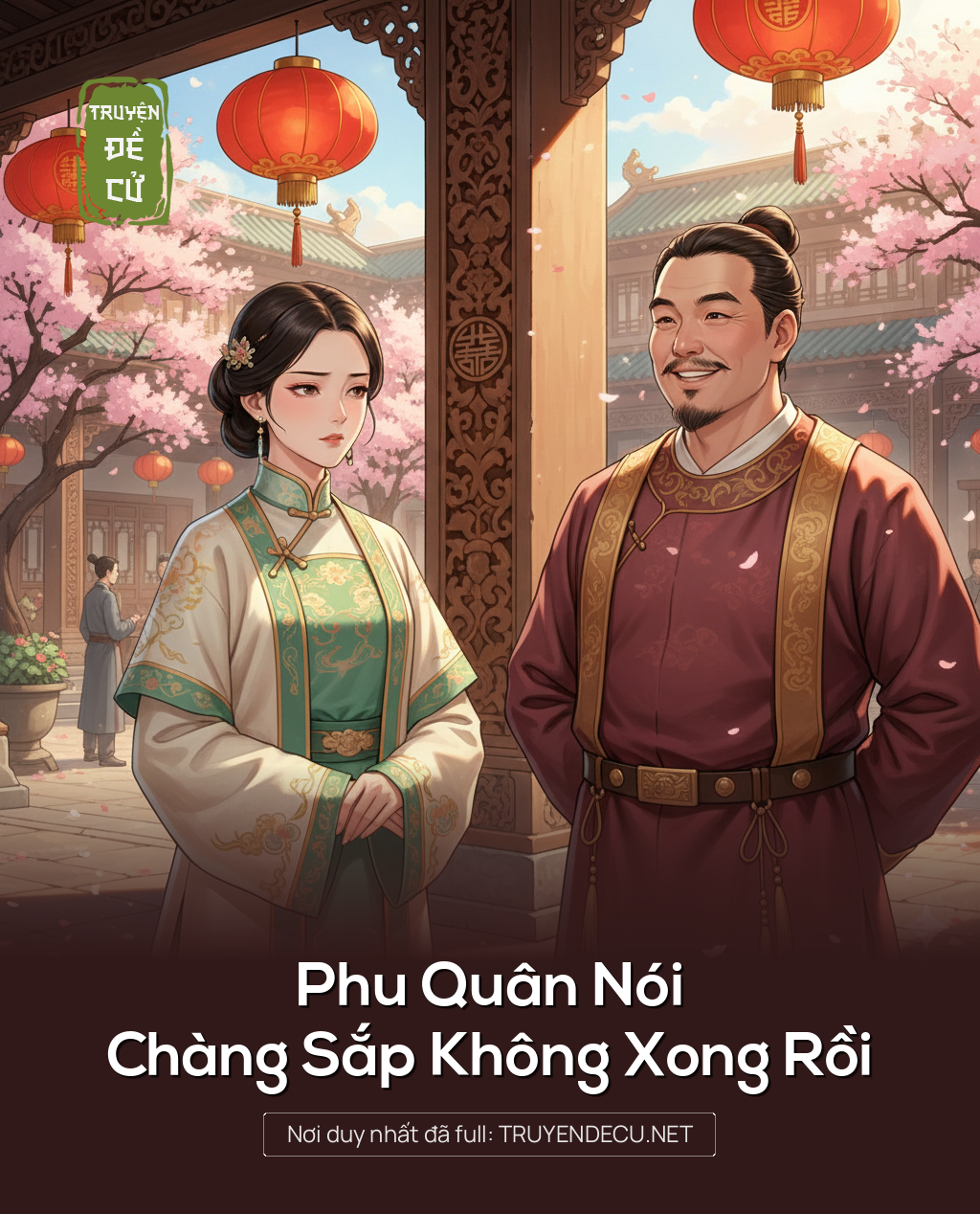 
                            Phu Quân Nói Chàng Sắp Không Xong Rồi