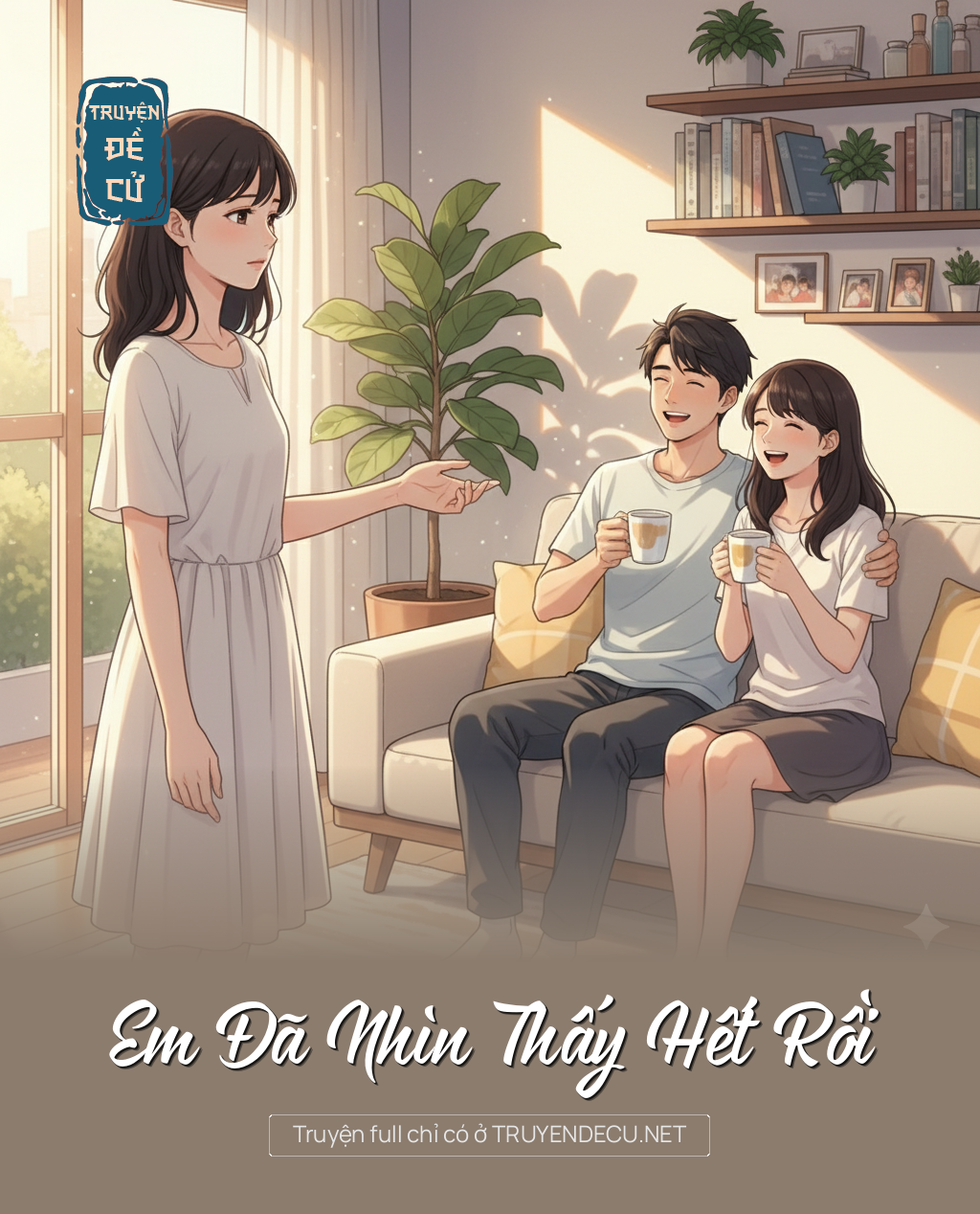 
                            Em Đã Nhìn Thấy Hết Rồi