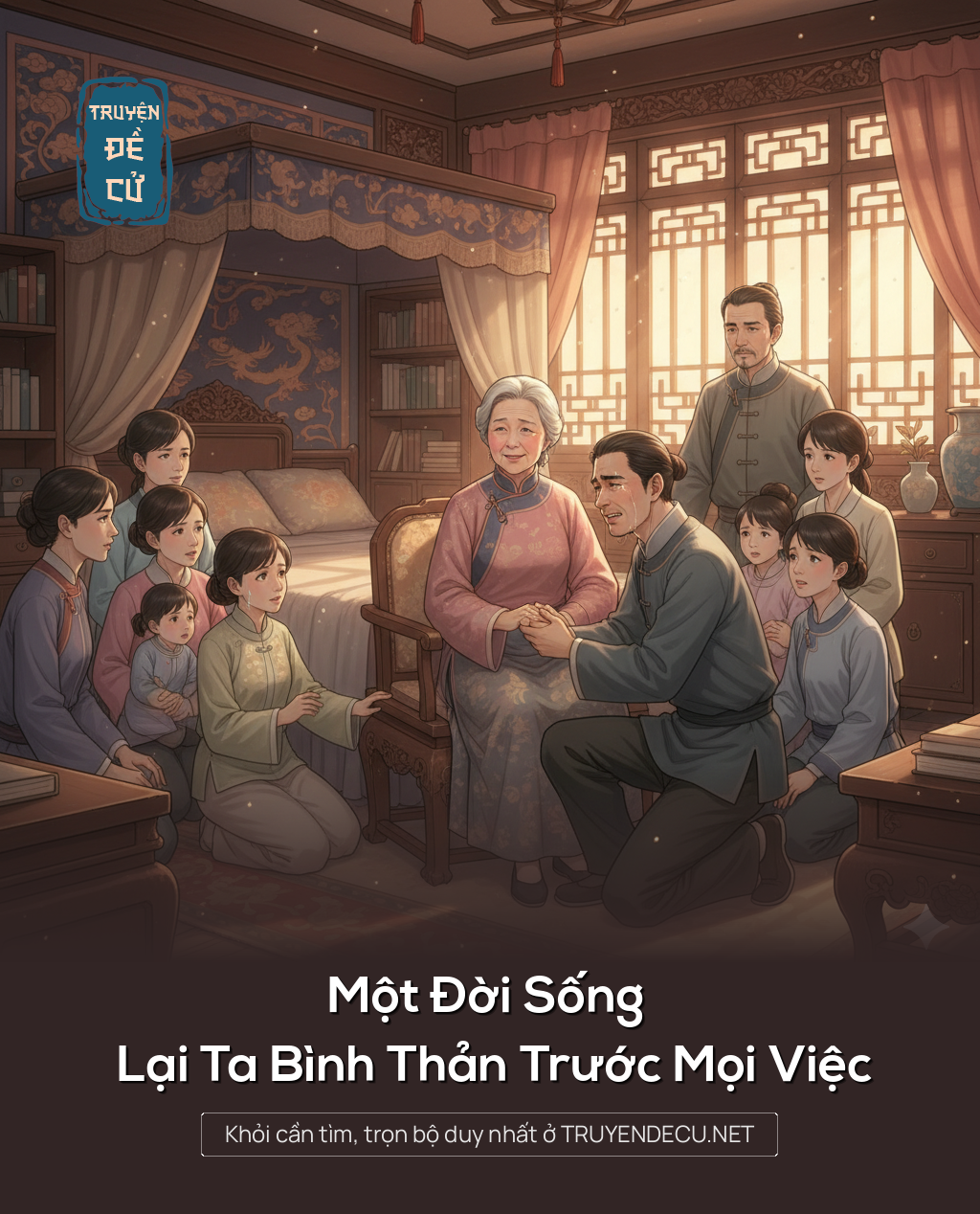 
                            Một Đời Sống Lại Ta Bình Thản Trước Mọi Việc