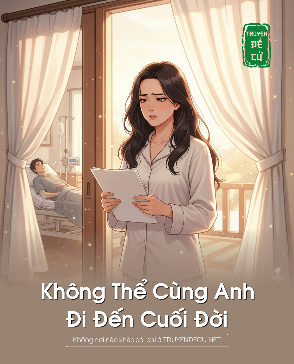 
                            Không Thể Cùng Anh Đi Đến Cuối Đời