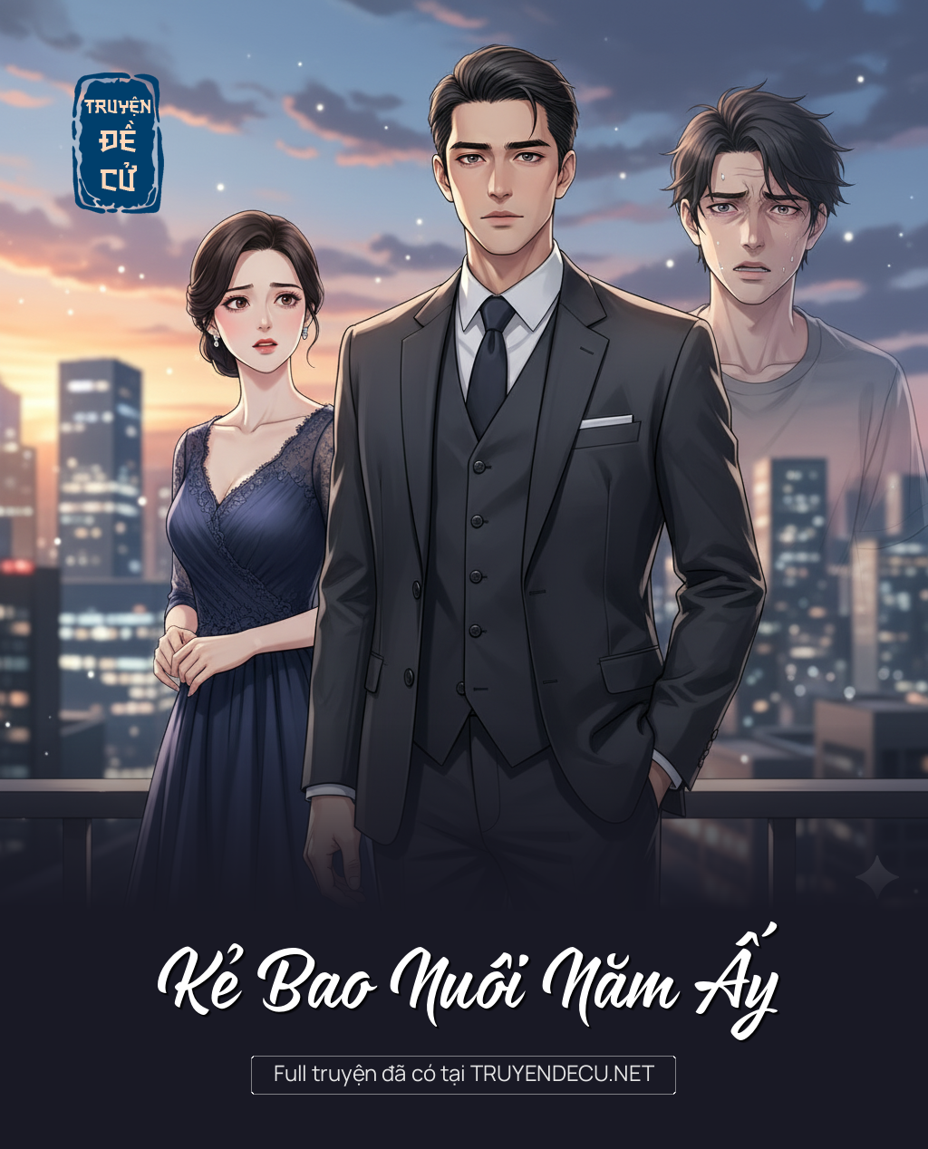 
                            Kẻ Bao Nuôi Năm Ấy