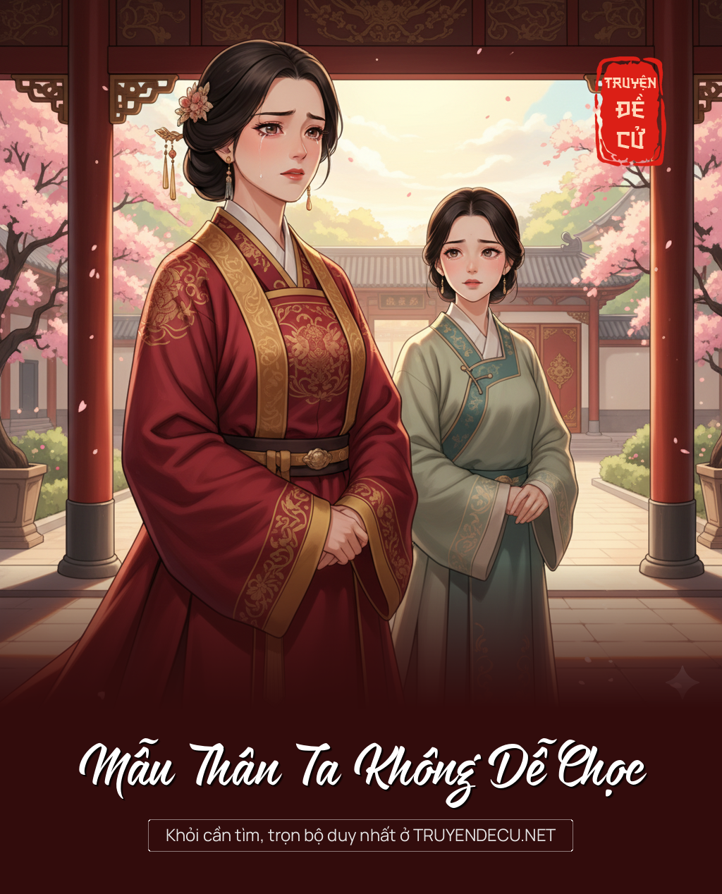 
                            Mẫu Thân Ta Không Dễ Chọc