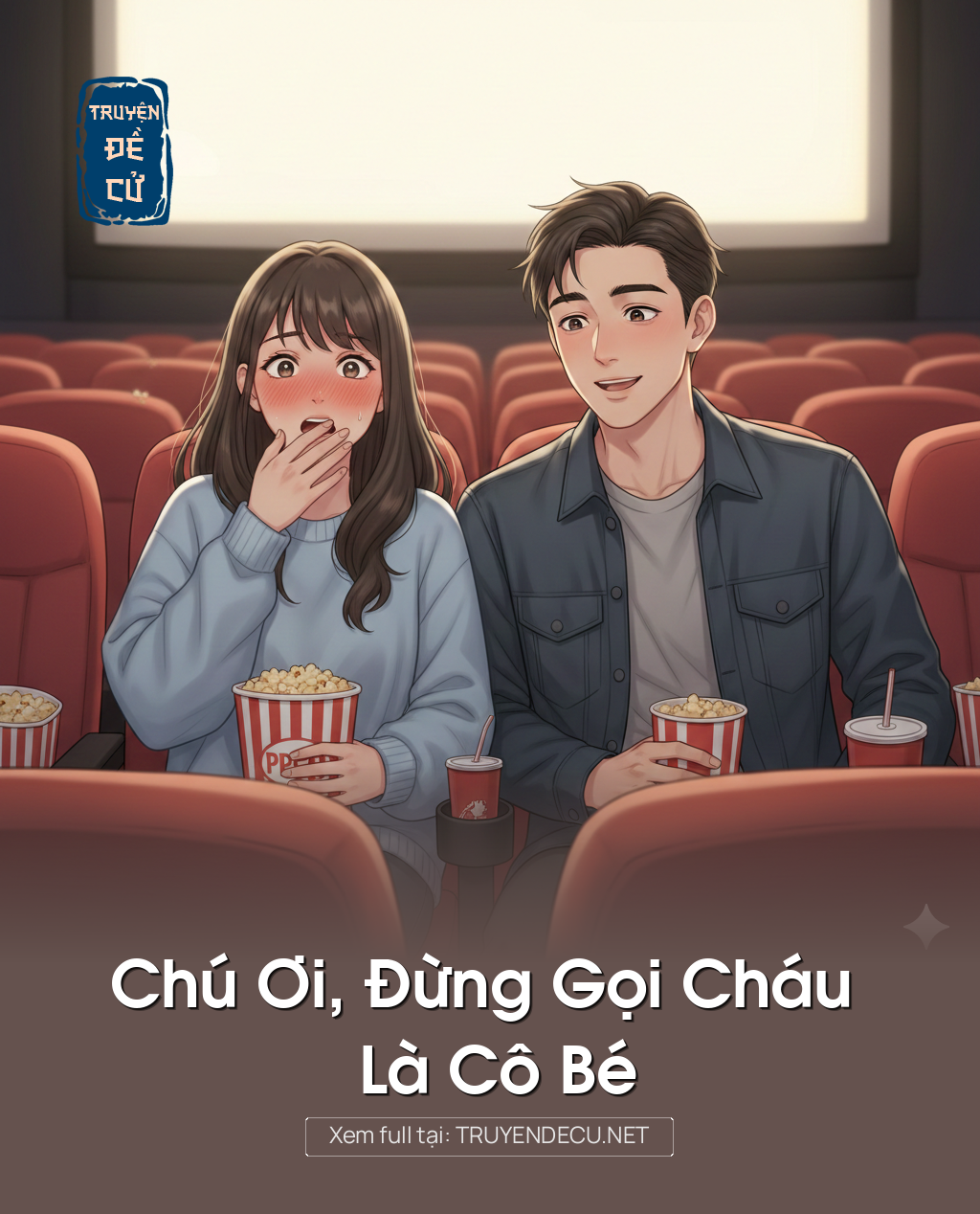 
                            Chú Ơi, Đừng Gọi Cháu Là Cô Bé