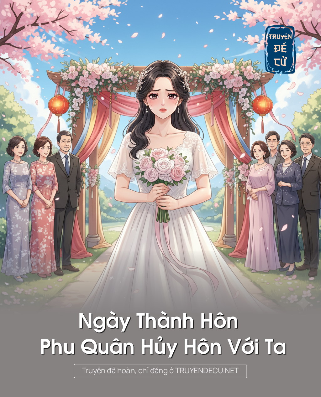 
                            Ngày Thành Hôn Phu Quân Hủy Hôn Với Ta