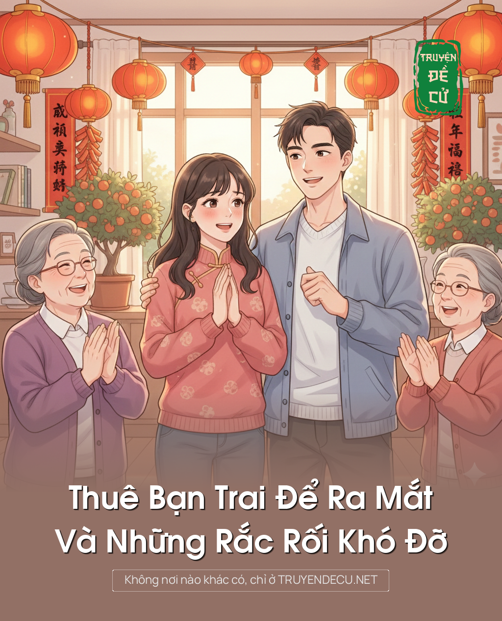 
                            Thuê Bạn Trai Để Ra Mắt Và Những Rắc Rối Khó Đỡ
