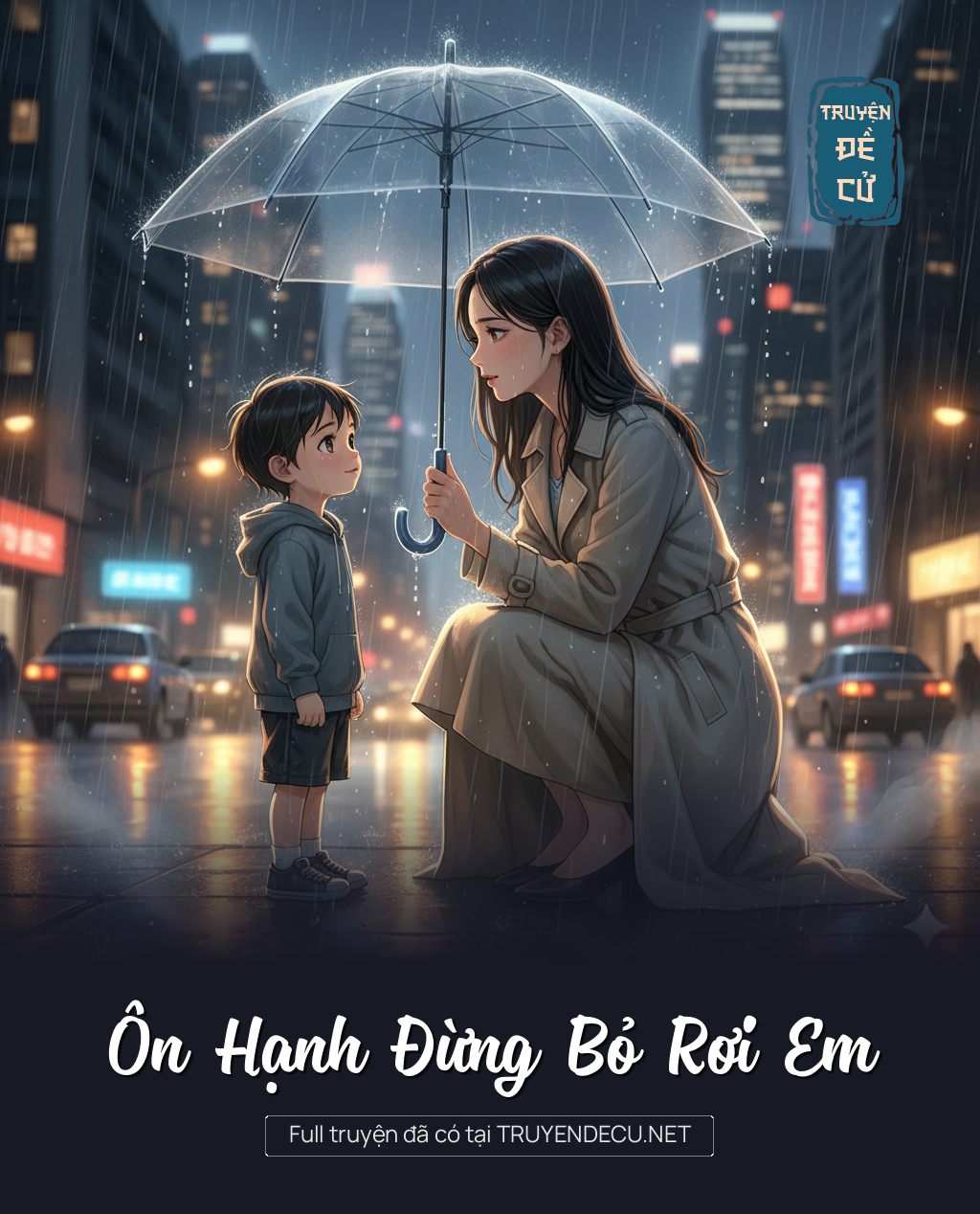 
                            Ôn Hạnh Đừng Bỏ Rơi Em