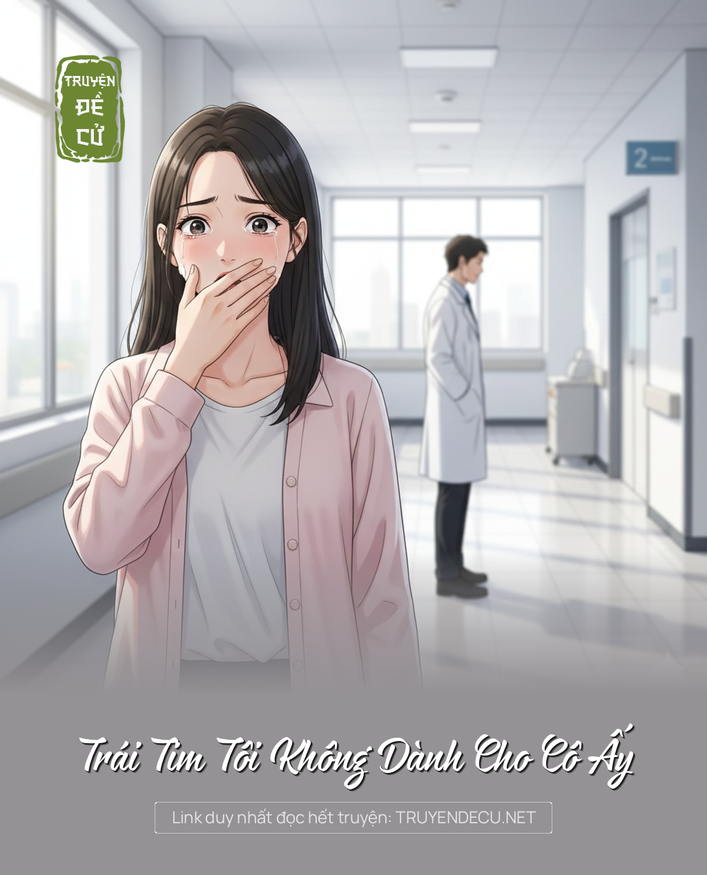 
                            Trái Tim Tôi Không Dành Cho Cô Ấy