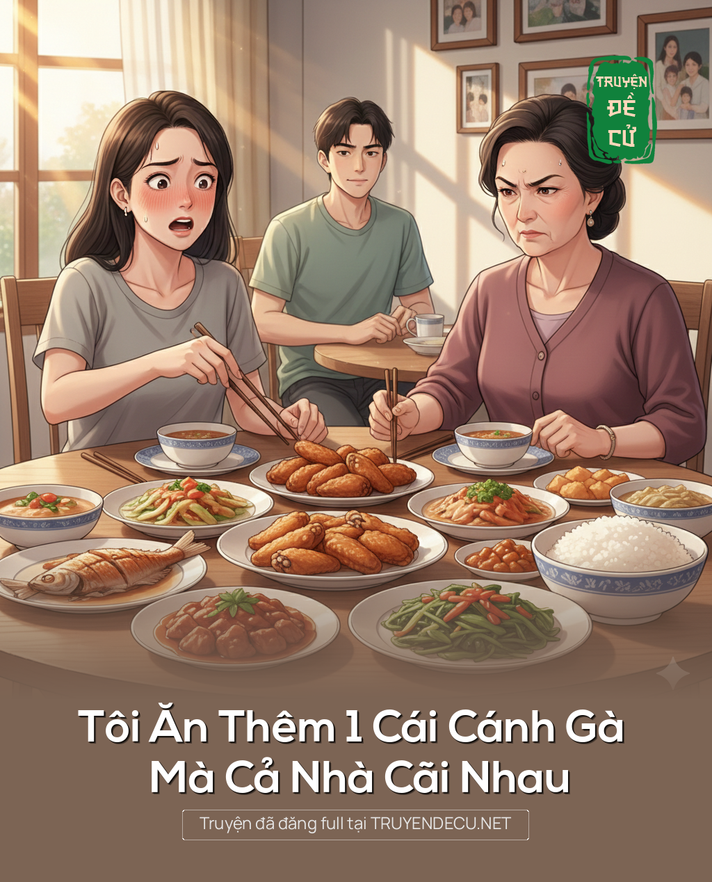 
                            Tôi Ăn Thêm 1 Cái Cánh Gà Mà Cả Nhà Cãi Nhau