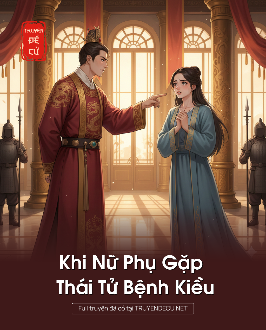 
                            Khi Nữ Phụ Gặp Thái Tử Bệnh Kiều