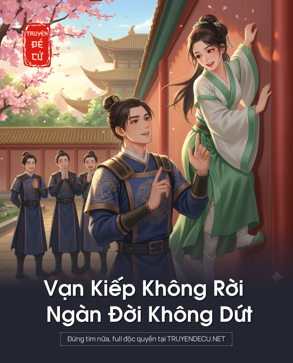 
                            Vạn Kiếp Không Rời Ngàn Đời Không Dứt