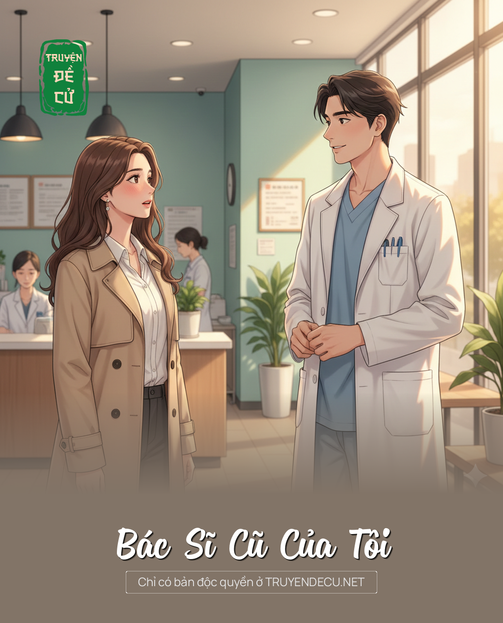 
                            Bác Sĩ Cũ Của Tôi