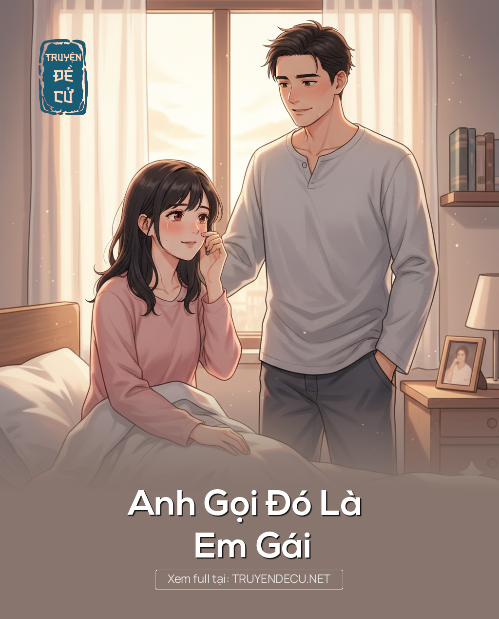 
                            Anh  Gọi  Đó    Là  Em  Gái