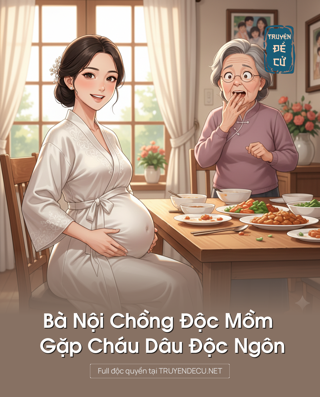 
                            Bà Nội Chồng Độc Mồm Gặp Cháu Dâu Độc Ngôn