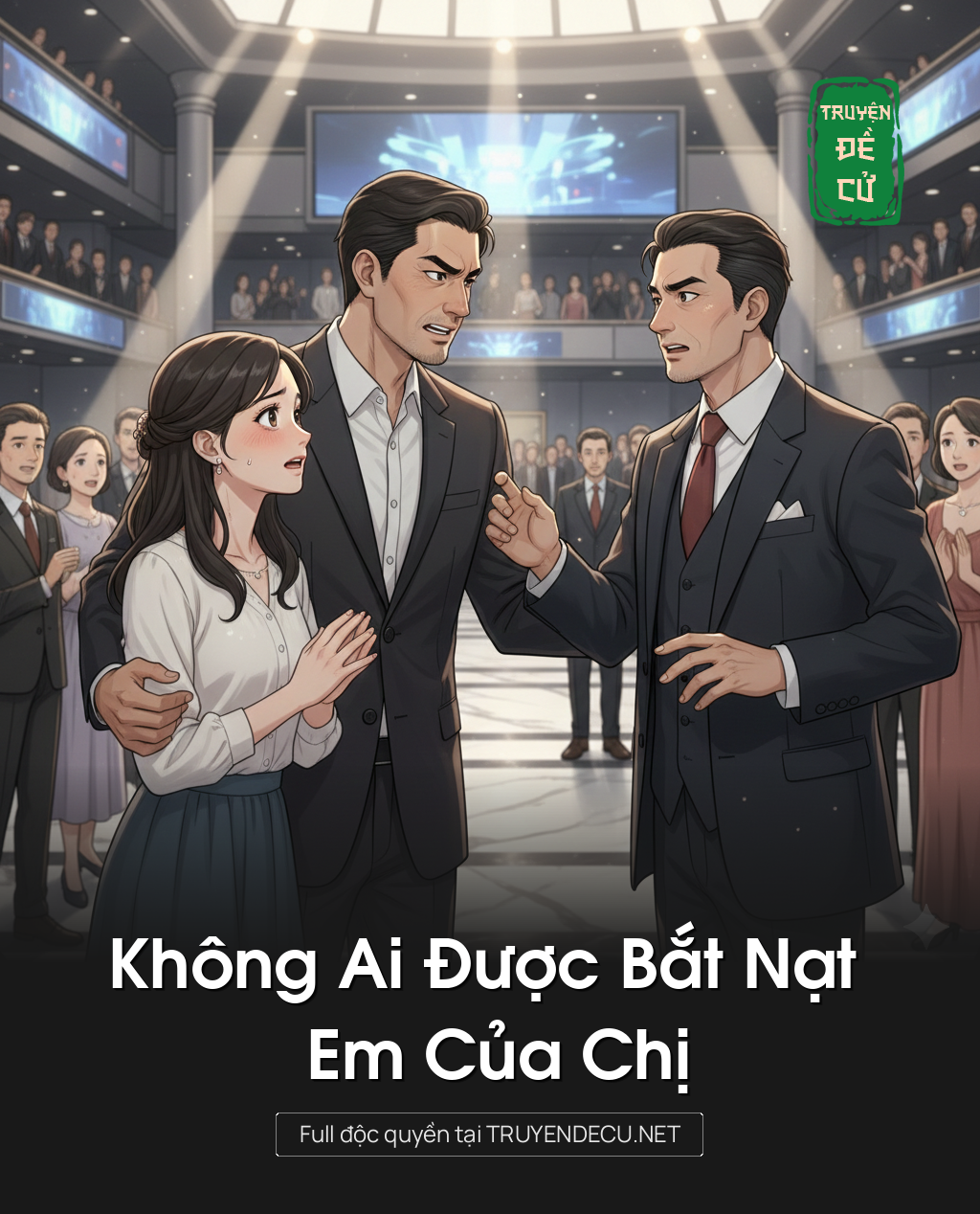 
                            Không Ai Được Bắt Nạt Em Của Chị