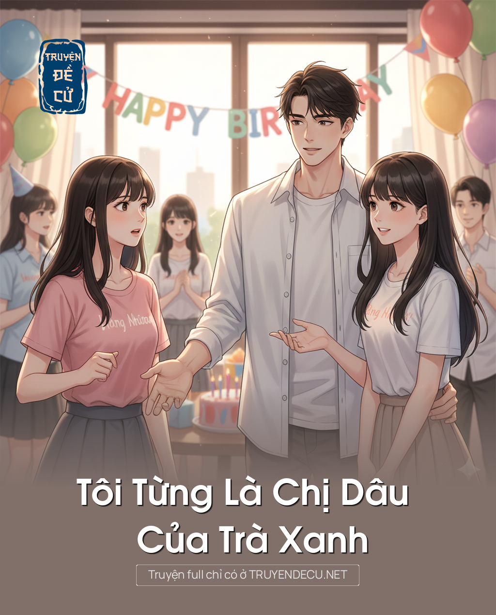 
                            Tôi Từng Là Chị Dâu Của Trà Xanh