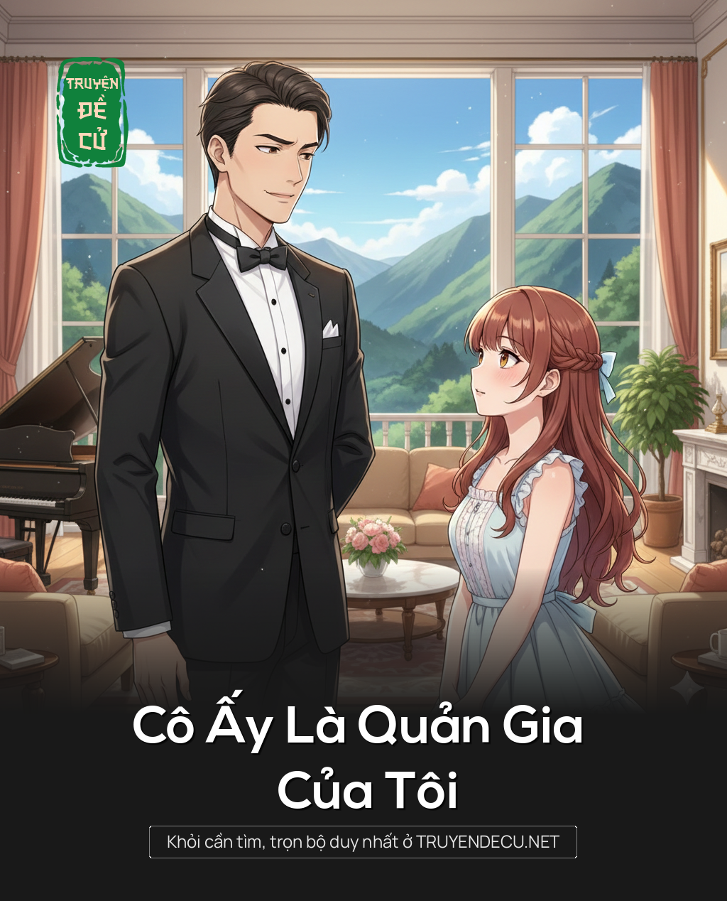 
                            Cô Ấy Là Quản Gia Của Tôi
