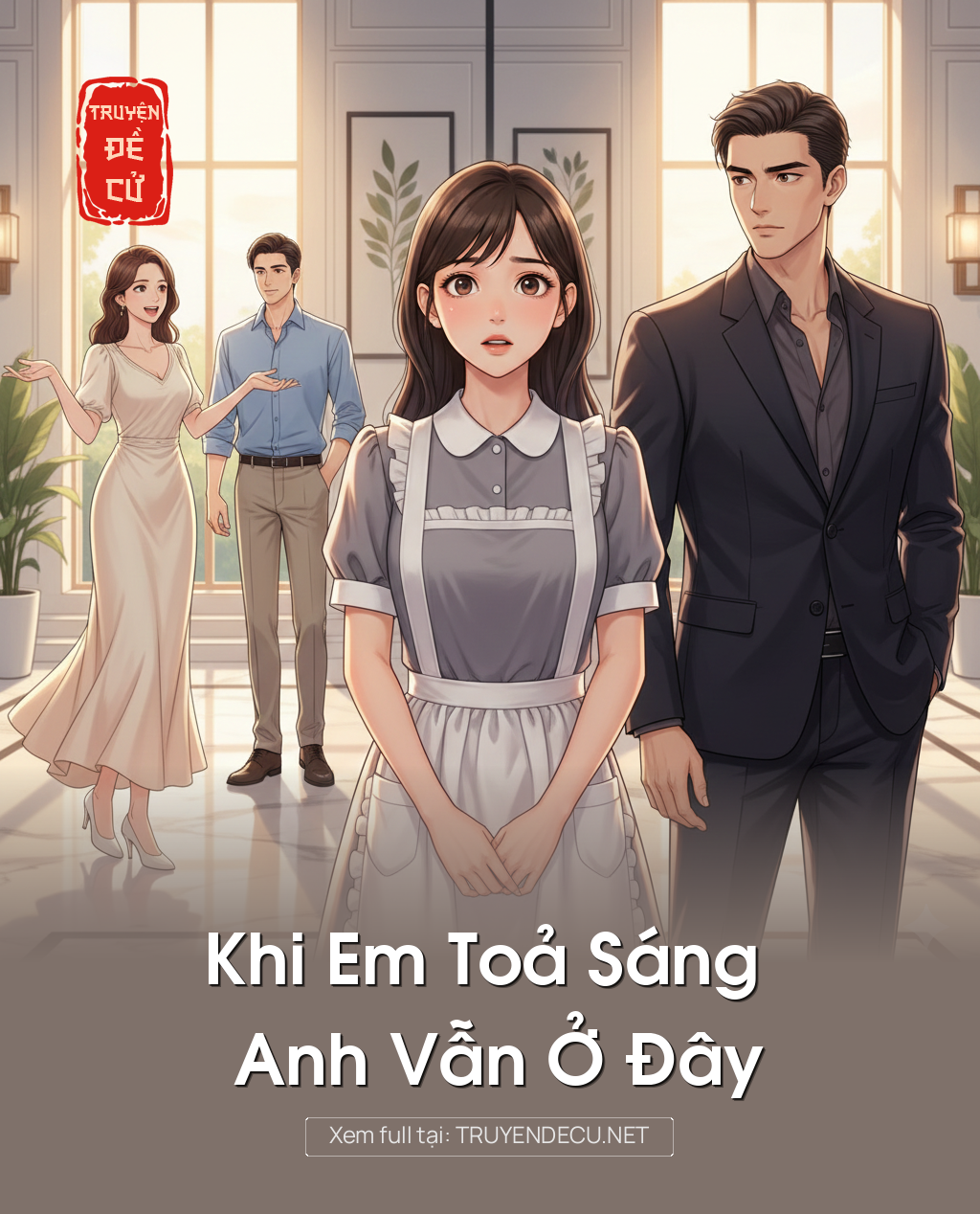 
                            Khi Em Toả Sáng Anh Vẫn Ở Đây