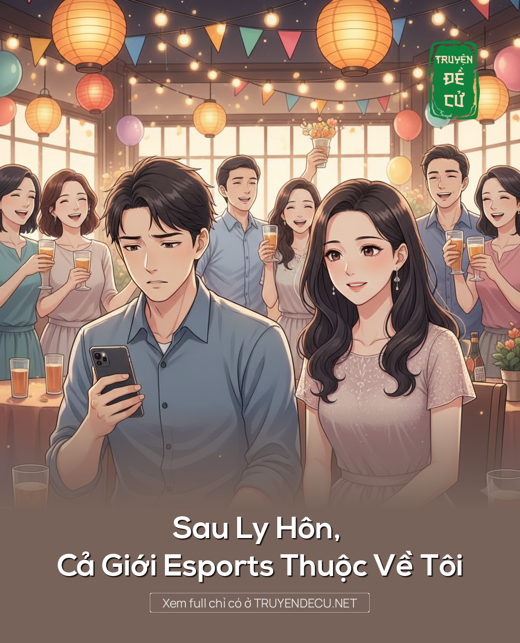 
                            Sau Ly Hôn, Cả Giới Esports Thuộc Về Tôi