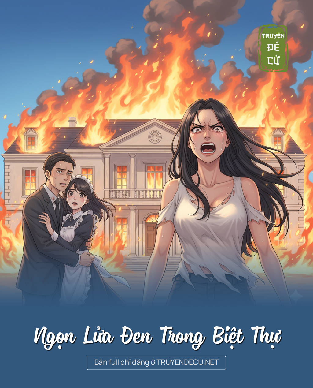 
                            Ngọn Lửa Đen Trong Biệt Thự