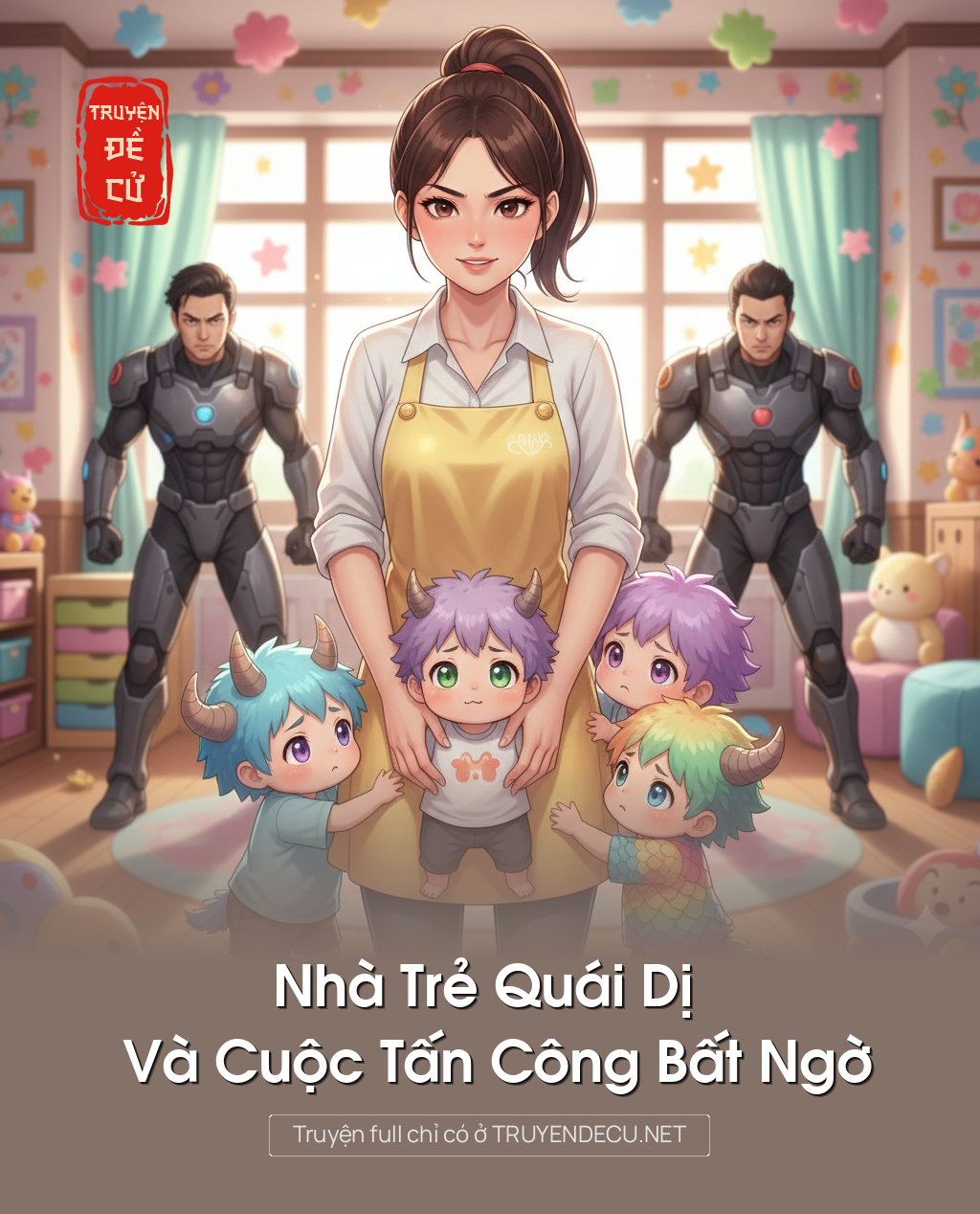 
                            Nhà Trẻ Quái Dị Và Cuộc Tấn Công Bất Ngờ