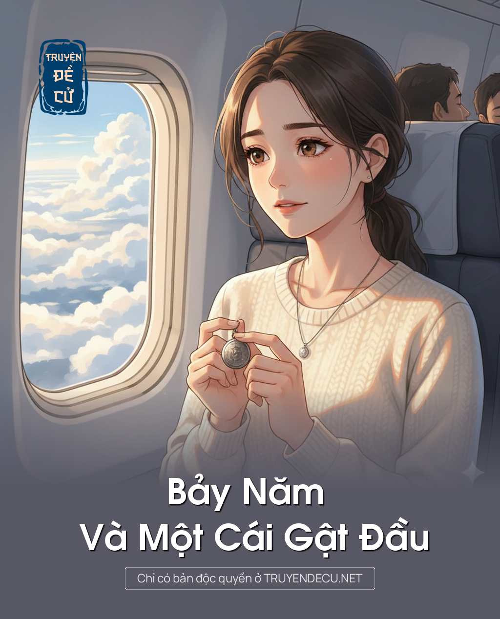 
                            Bảy Năm Và Một Cái Gật Đầu