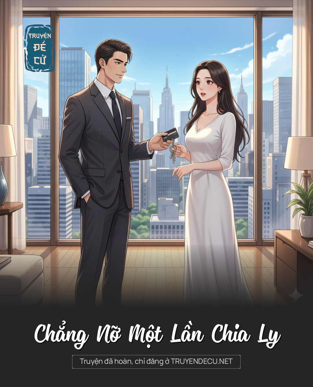 
                            Chẳng Nỡ Một Lần Chia Ly
