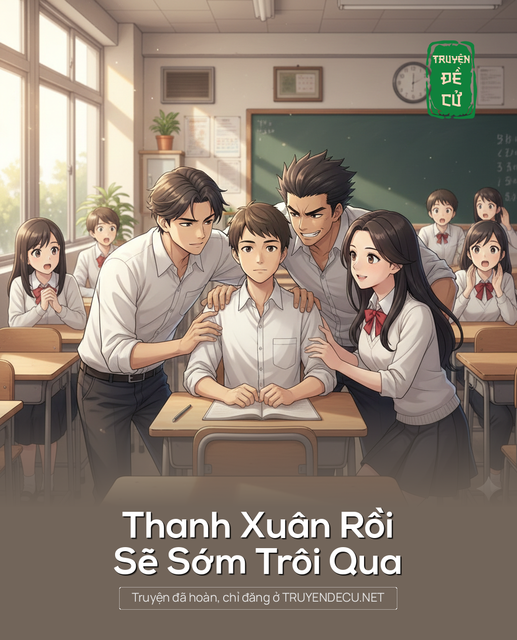 
                            Thanh Xuân Rồi Sẽ Sớm Trôi Qua