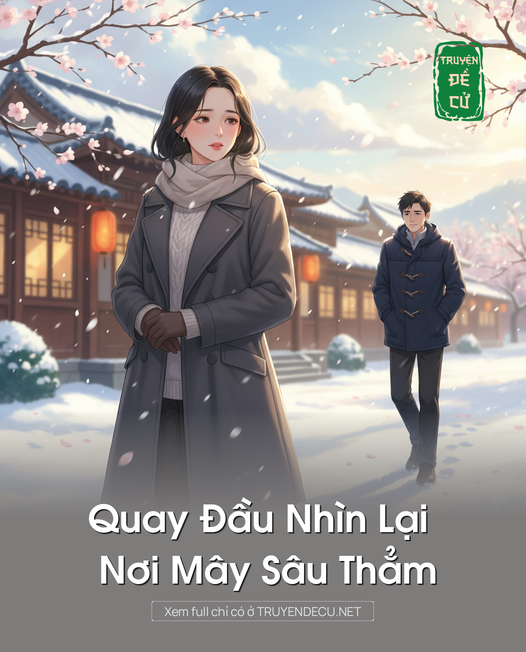 
                            Quay Đầu Nhìn Lại Nơi Mây Sâu Thẳm