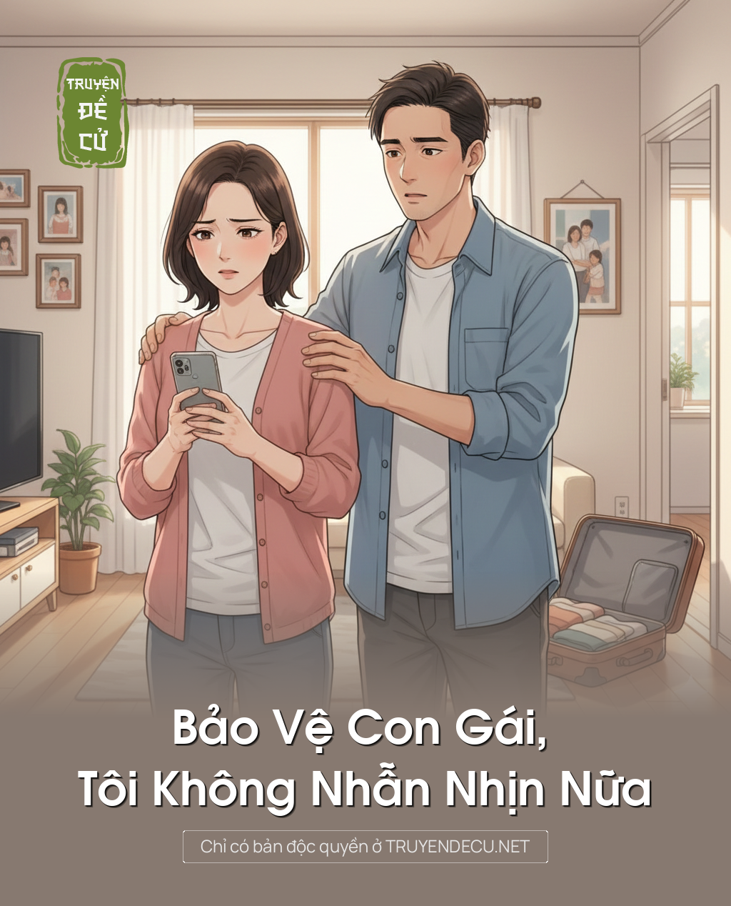 
                            Bảo Vệ Con Gái, Tôi Không Nhẫn Nhịn Nữa