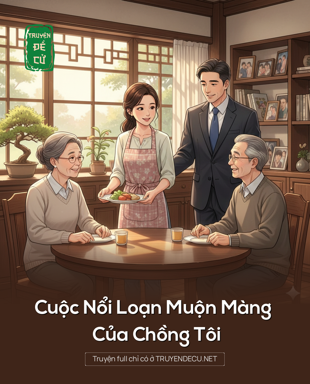 
                            Cuộc Nổi Loạn Muộn Màng Của Chồng Tôi