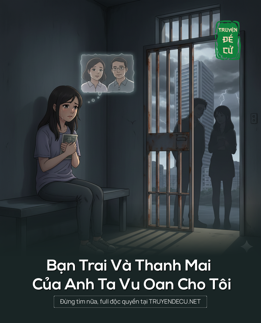 
                            Bạn Trai Và Thanh Mai Của Anh Ta Vu Oan Cho Tôi