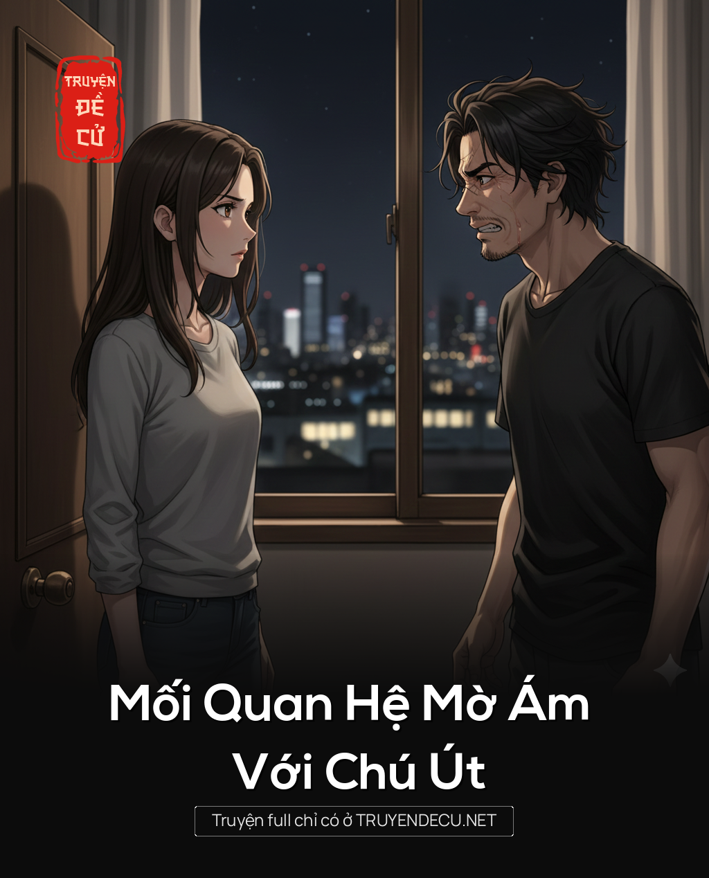 
                            Mối Quan Hệ Mờ Ám Với Chú Út