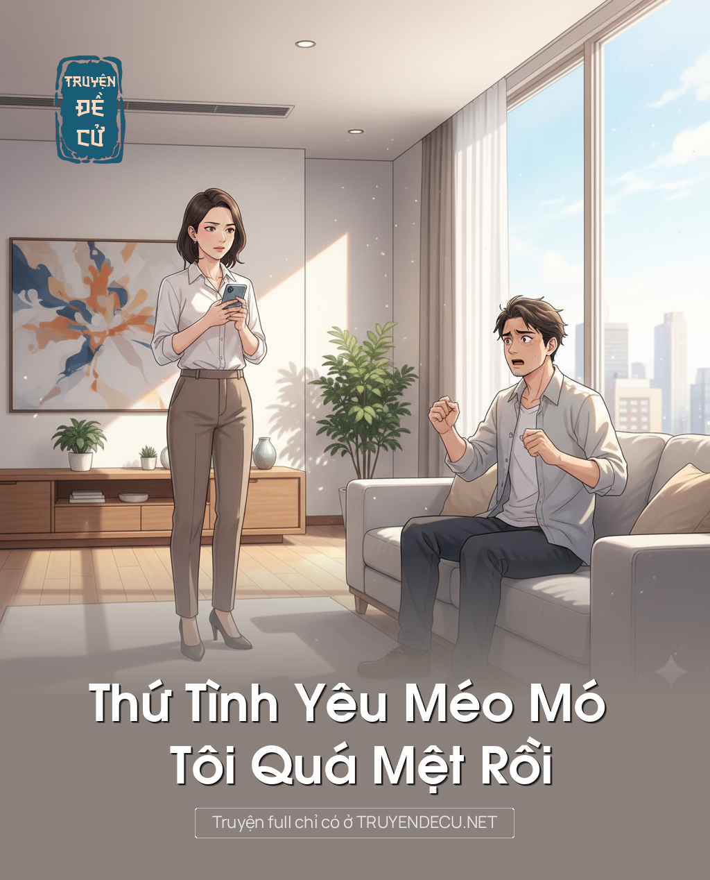 
                            Thứ Tình Yêu Méo Mó Tôi Quá Mệt Rồi
