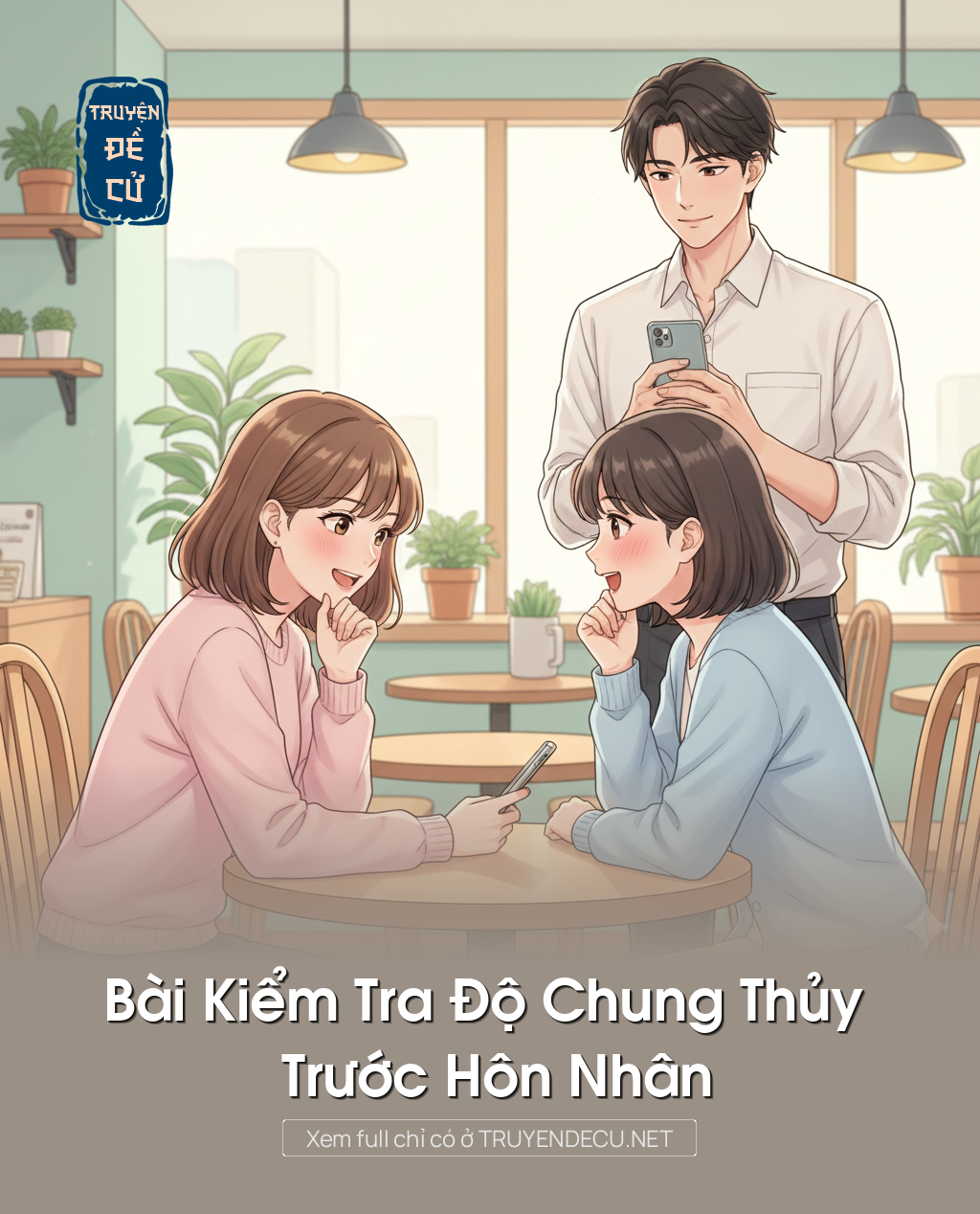 
                            Bài Kiểm Tra Độ Chung Thủy Trước Hôn Nhân