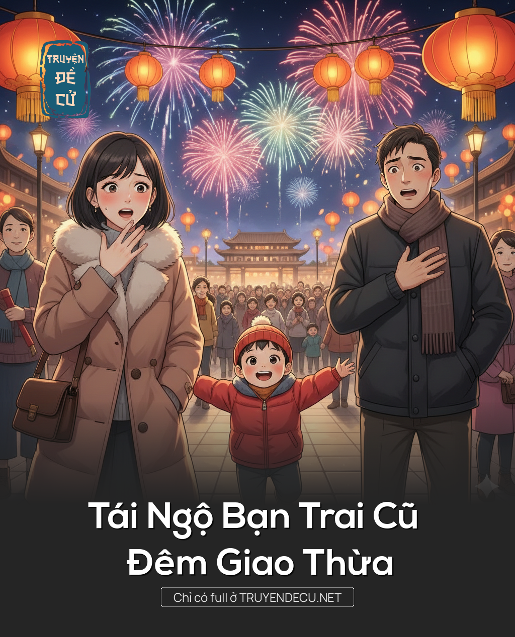 
                            Tái Ngộ Bạn Trai Cũ Đêm Giao Thừa