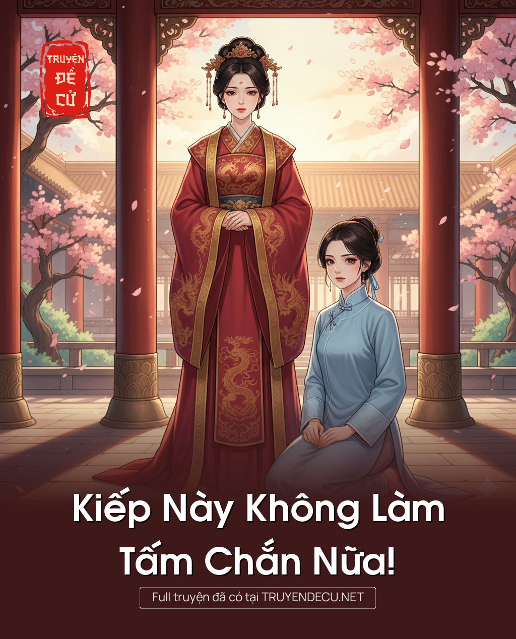 
                            Kiếp Này Không Làm Tấm Chắn Nữa!