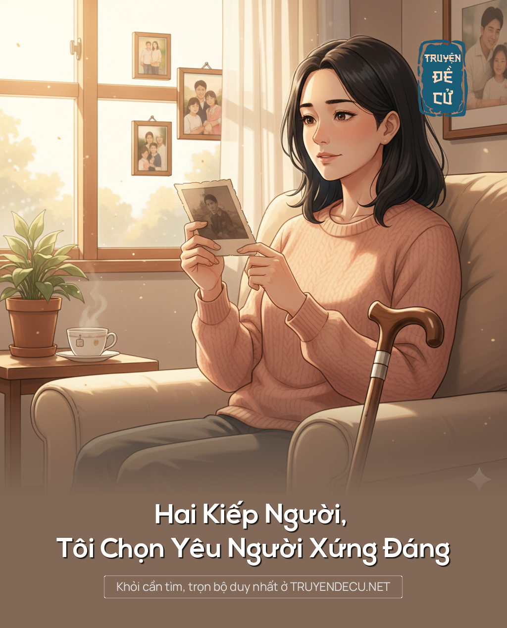 
                            Hai Kiếp Người, Tôi Chọn Yêu Người Xứng Đáng