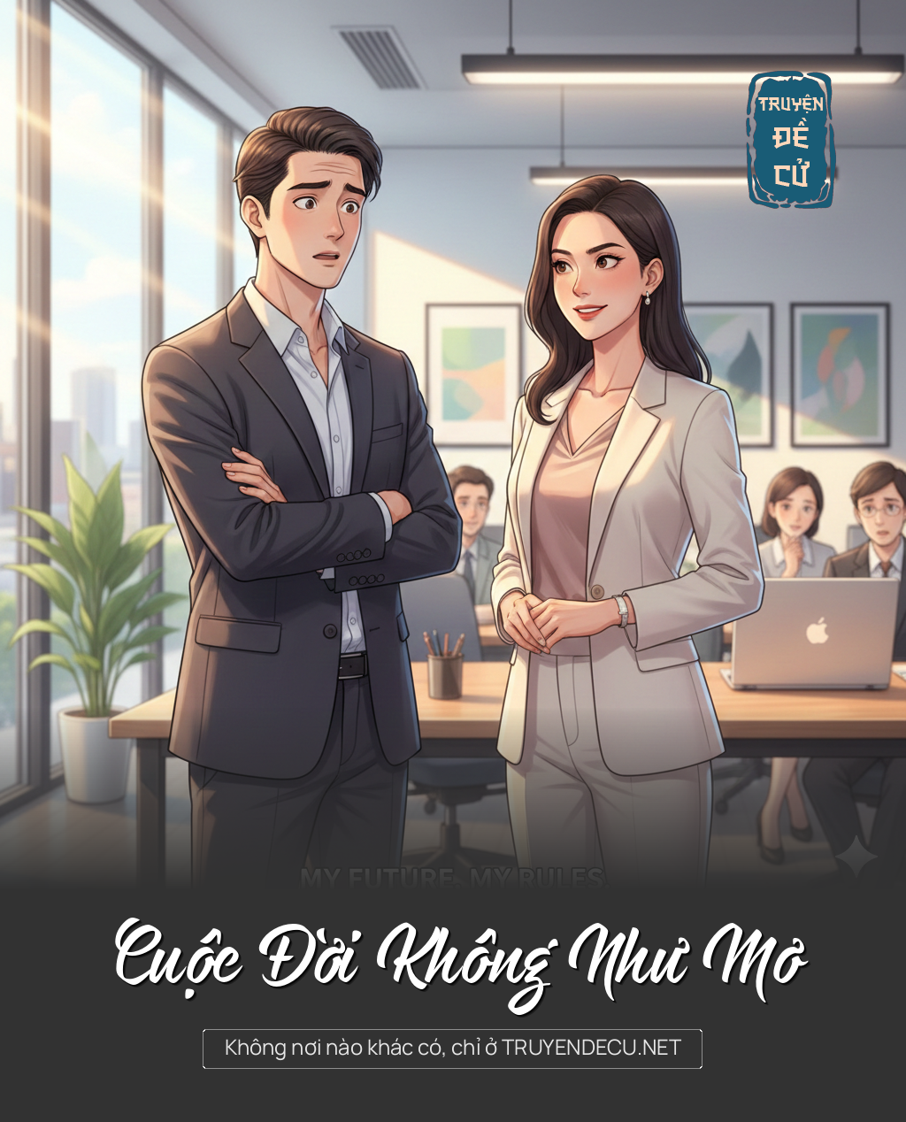 
                            Cuộc Đời Không Như Mơ