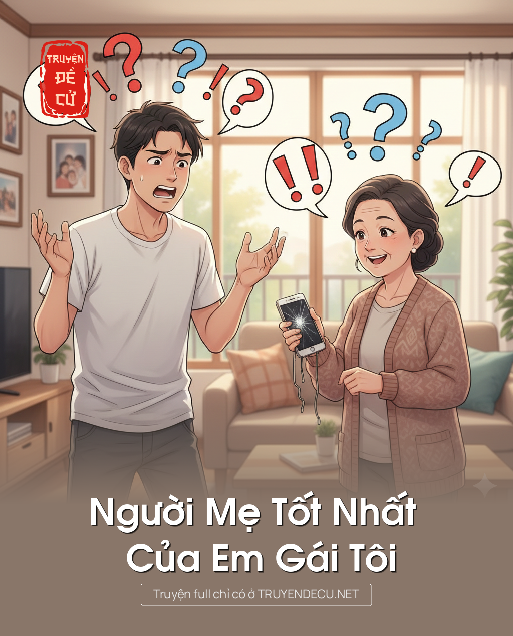 
                            Người Mẹ Tốt Nhất Của Em Gái Tôi