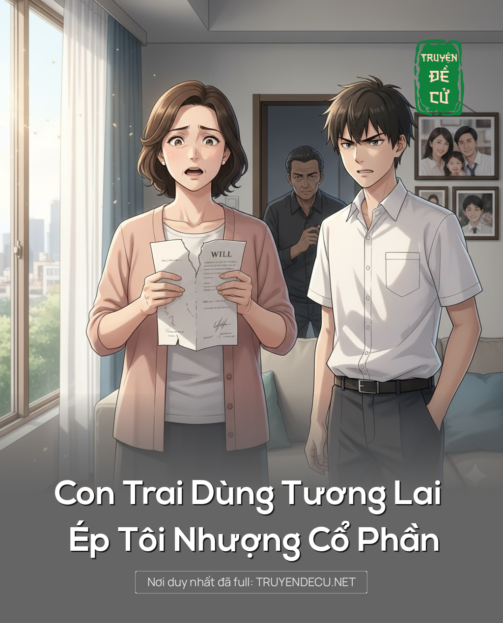 
                            Con Trai Dùng Tương Lai Ép Tôi Nhượng Cổ Phần