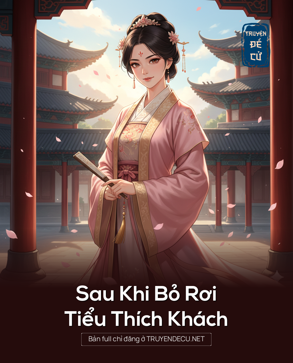 
                            Sau Khi Bỏ Rơi Tiểu Thích Khách