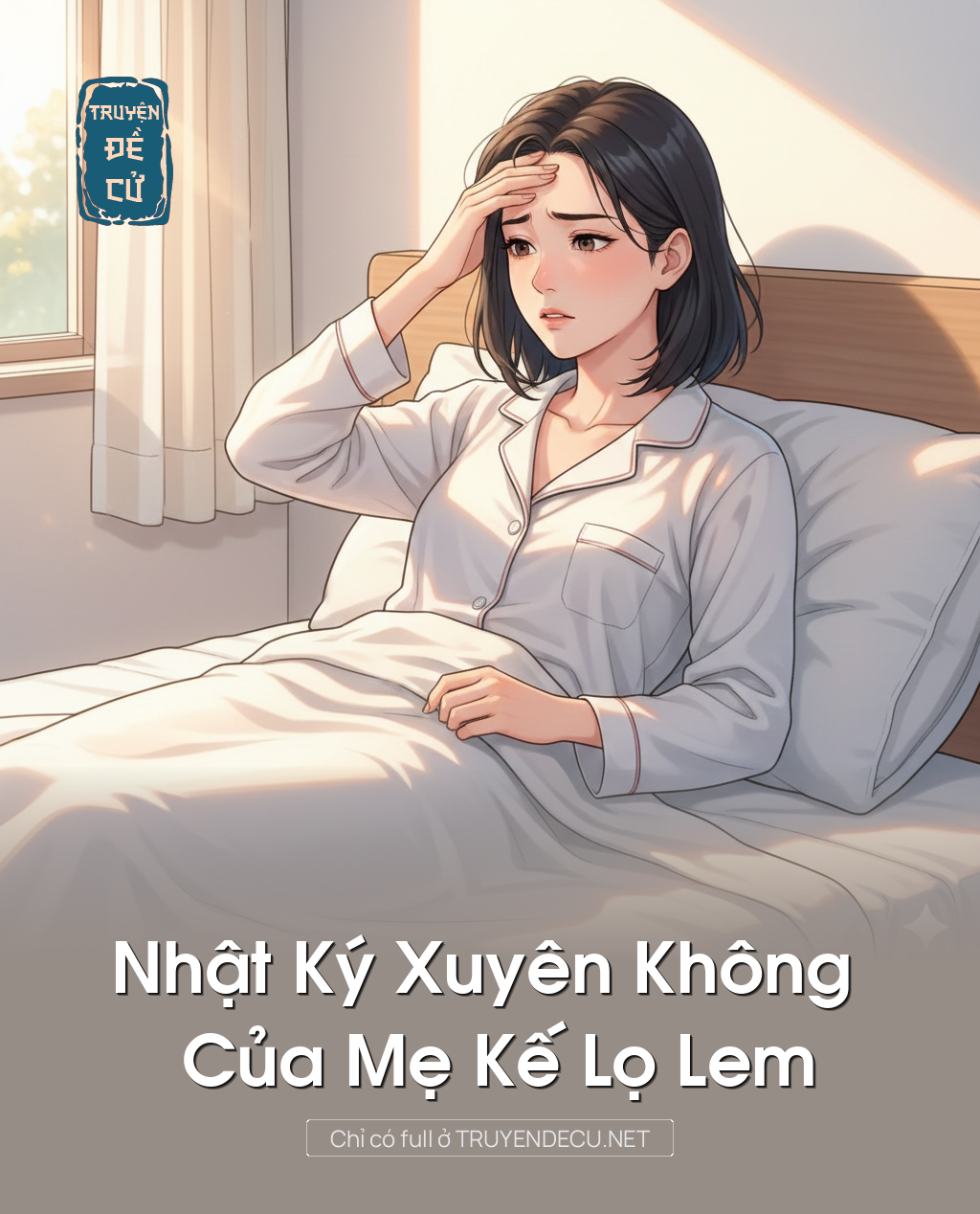
                            Nhật Ký Xuyên Không Của Mẹ Kế Lọ Lem