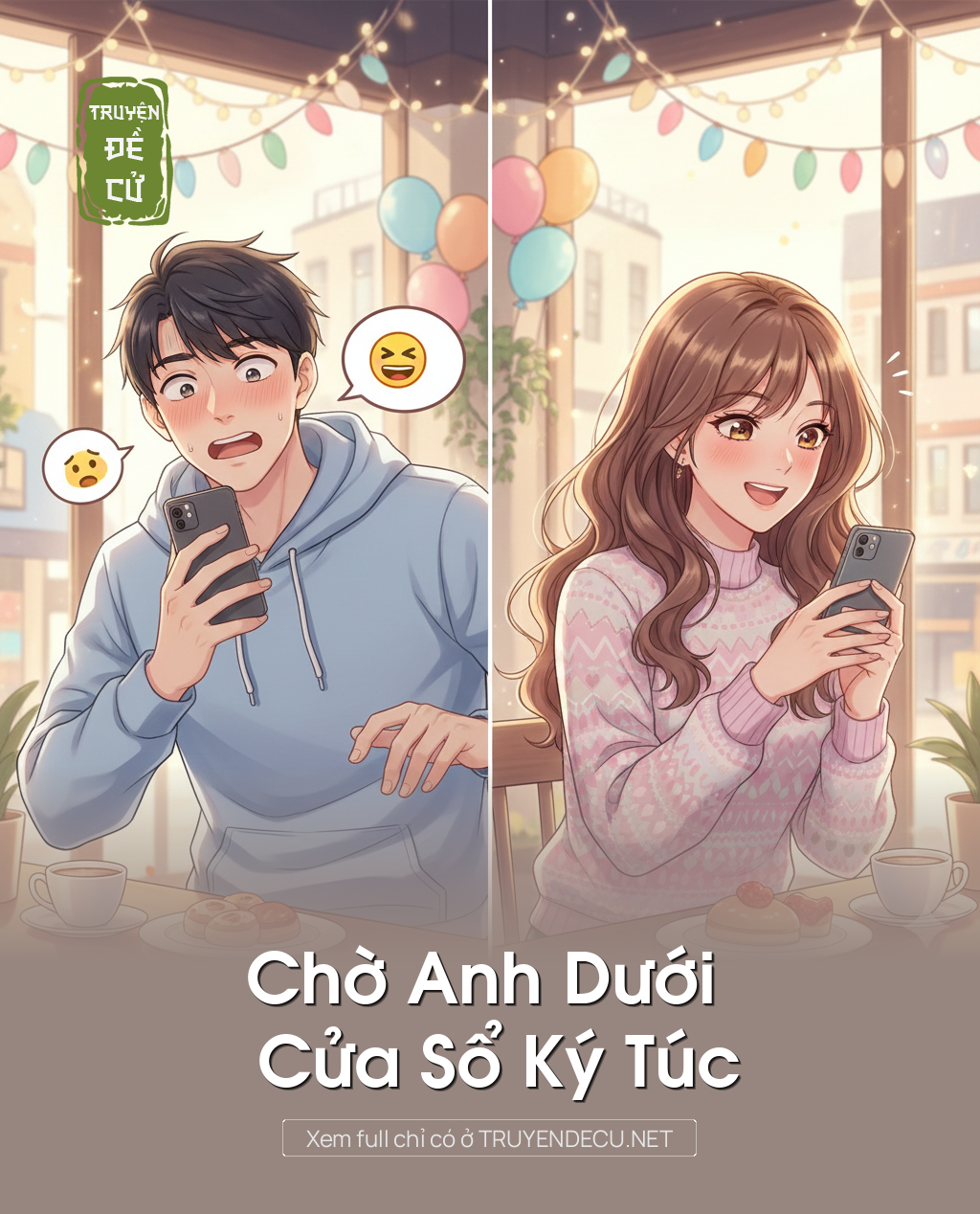 
                            Chờ Anh Dưới Cửa Sổ Ký Túc